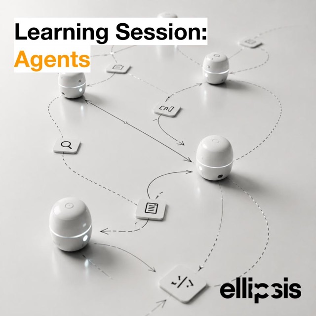 Learning Session: Agents